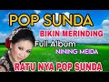 RATUNYA POP SUNDA ️POP SUNDA NINING MEIDA FULL ALBUM TANPA IKLAN