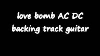 love bomb AC DC backing track guitar