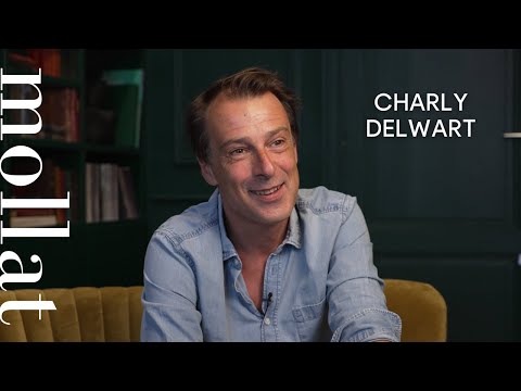 Charly Delwart - Que ferais-je à ma place ?