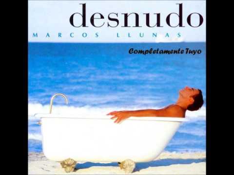 Marcos Llunas - Completamente Tuyo (1999)