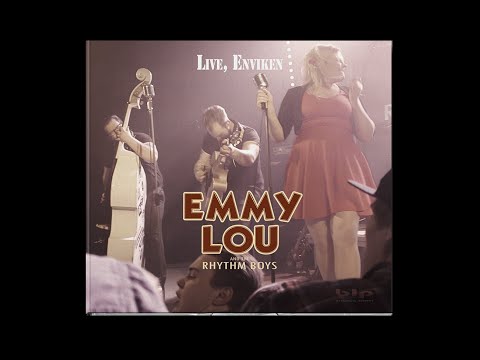 Emmy Lou and the Rhythm Boys  - 'Live, Enviken'