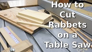 How to Cut Rabbets on a Table Saw
