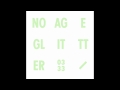 No Age - Glitter (not the video)