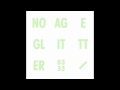 No Age - Glitter (not the video) 