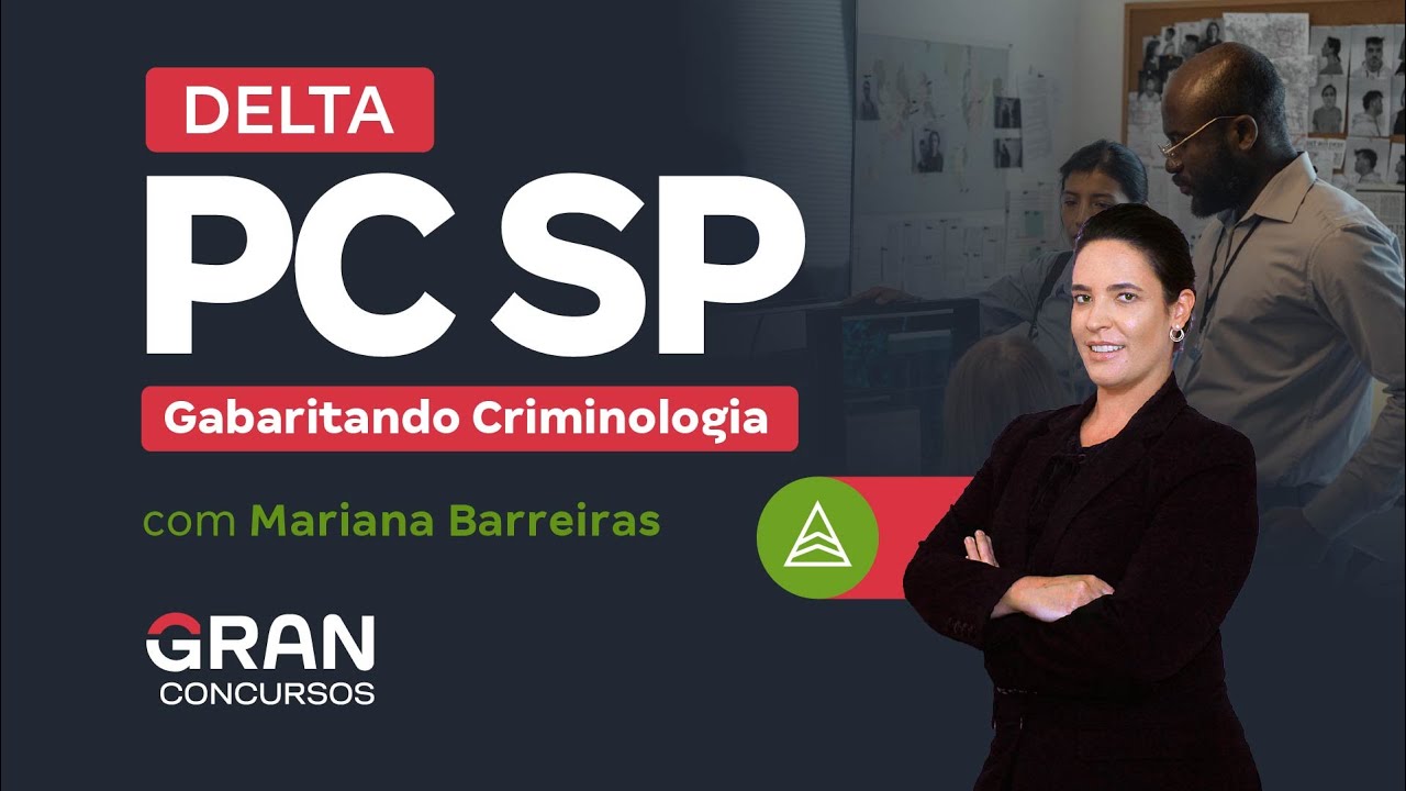 DELTA PC SP | Gabaritando Criminologia com Mariana Barreiras