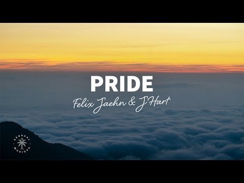 Felix Jaehn & JHart - PRIDE (Lyrics)