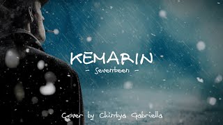 Download lagu Kemarin (Lyrics) - Seventeen (Cover by Chintya Gabriella) mp3