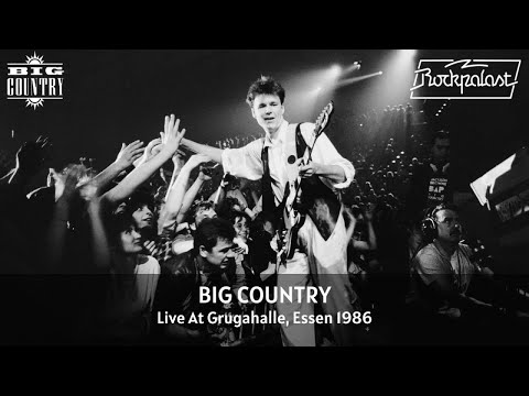 Big Country - Live At Rockpalast 1986 (Full Concert Video)
