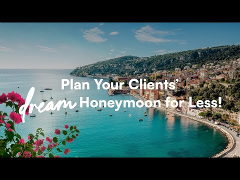 Plan Your Clients' Dream Honeymoon for Less!