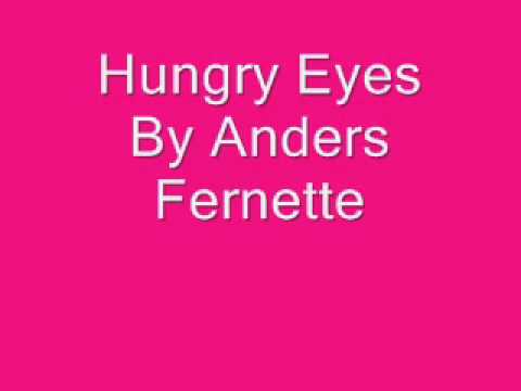 Anders fernette hungry eyes Lyrics