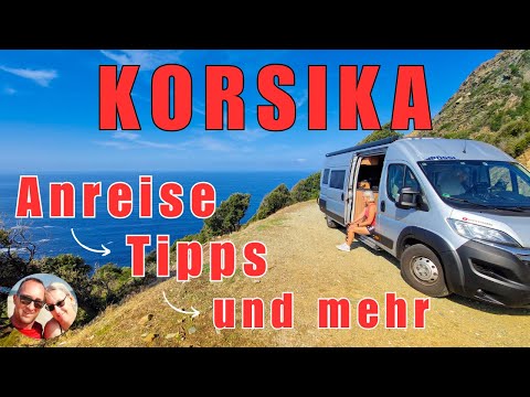 CORSICA by motorhome, our arrival, autumn tour 2024, travel report, travel tips,
