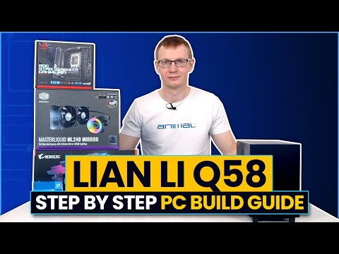 Lian Li Q58 - Step by Step PC Build Guide