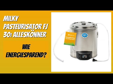 BEWERTUNG (2025): Milky Pasteurisator FJ 30: Alleskönner. Infos