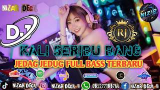 Download lagu KALI SERIBU BANG RJ || JEDAG JEDUG FULL BASS TERBARU 🎧 REMIX 2026 mp3