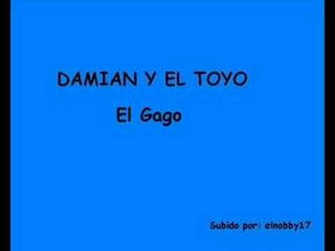 DAMIAN Y EL TOYO - EL GAGO