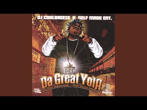 Dont Make Us- Da Great Yola and DJ Unk