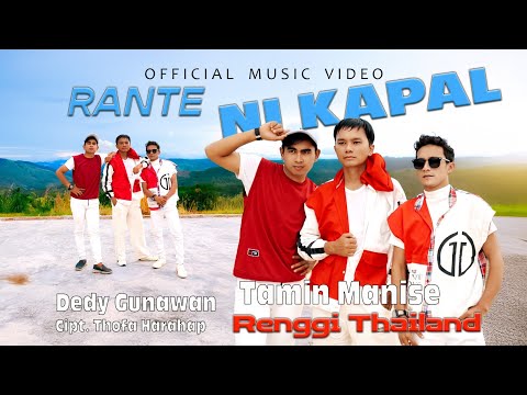 Rante Ni Kapal - TRIO TAGI-De - Tamin Manise - Renggi Thailand - Dedy Gunawan