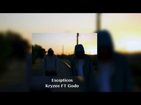 Escépticos - Kryzee ft GodoSaxohop (ApostolesKings Prod.)