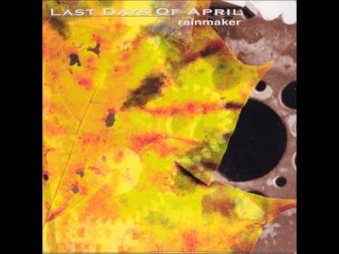 Last Days Of April- Somehow