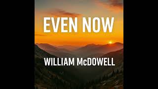 Even Now – William McDowell | Backing Track 
