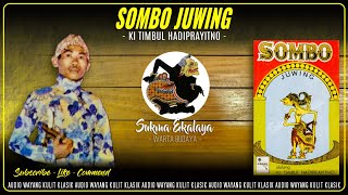 Download lagu Audio Wayang Kulit Klasik || Sombo Juwing - Ki Timbul Hadiprayitno | Versi Lawas || Sukma Ekalaya HQ mp3