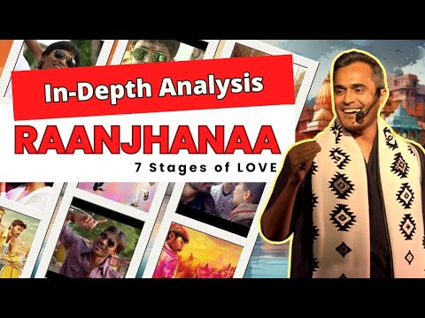 RAANJHANAA | Movie Review | 7 Stages of LOVE | Musical