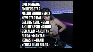 Download lagu DMC Dj remix( LAGU MENARA FM BALI) mp3
