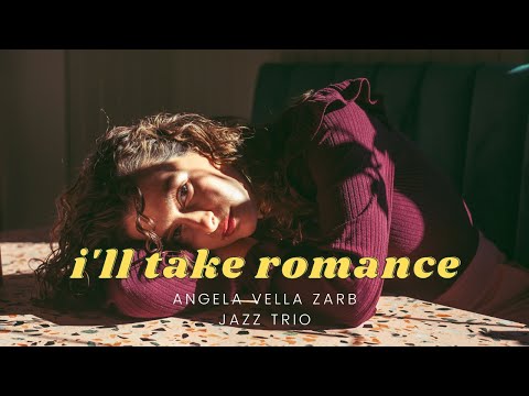 I'll Take Romance - Angela Vella Zarb