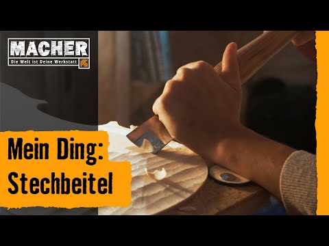 MACHER | Mein Ding: Der Stechbeitel