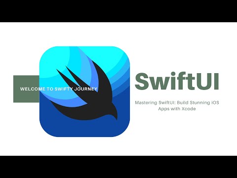 Mastering SwiftUI: Build Stunning iOS Apps with Ease