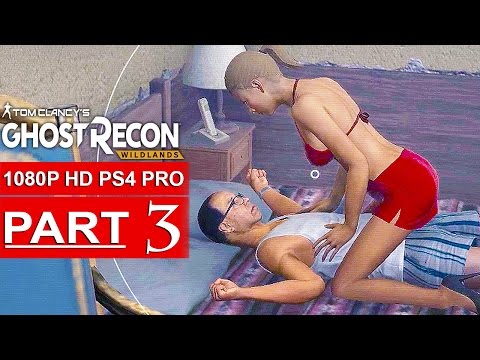 GHOST RECON WILDLANDS Gameplay Walkthrough Part 3 [1080p HD PS4] - No Commentary
