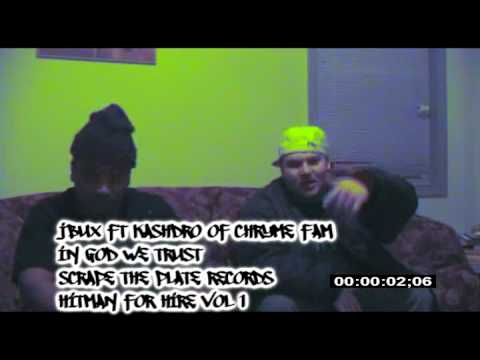 J Bux Ft Kashdro Of Cryhme Fam In God We Trust