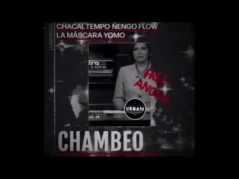 #Estreno Chacal❌Tempo❌ÑengoFlow❌La Mascara ❌Yomo - Chambeo (Free Angelo)