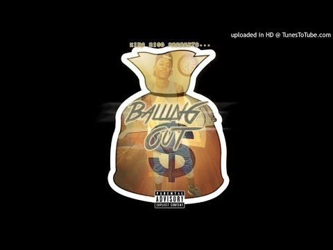 King Rico x Dae Dot - Ballin Out | (Audio)