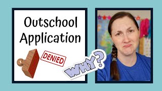Outschool Application Process - Why Was I Denied??