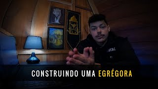 Egrégoras -  O Que São, e Como Construir Uma