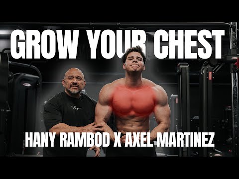 Grow your Chest Hany Rambod X Axel Martinez