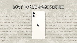 How To Use Game Center On Iphone