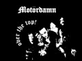 Motordamn Over The Top