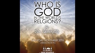 Video: Who is God in the World Religions? - Shabir Ally