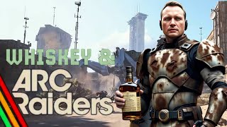 Arc Raiders and Whiskey #arcraiders