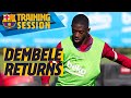 OUSMANE DEMBELE IS BACK!! ??