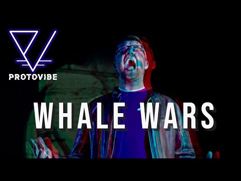 Protovibe - Whale Wars