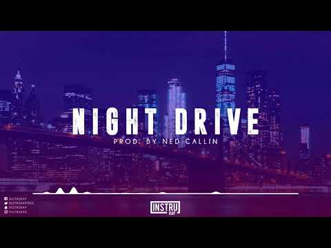 [FREE] Instru Rap Chill  | Dope/Conscient Instrumental Rap - NIGHT DRIVE - Prod. by Ned Callin