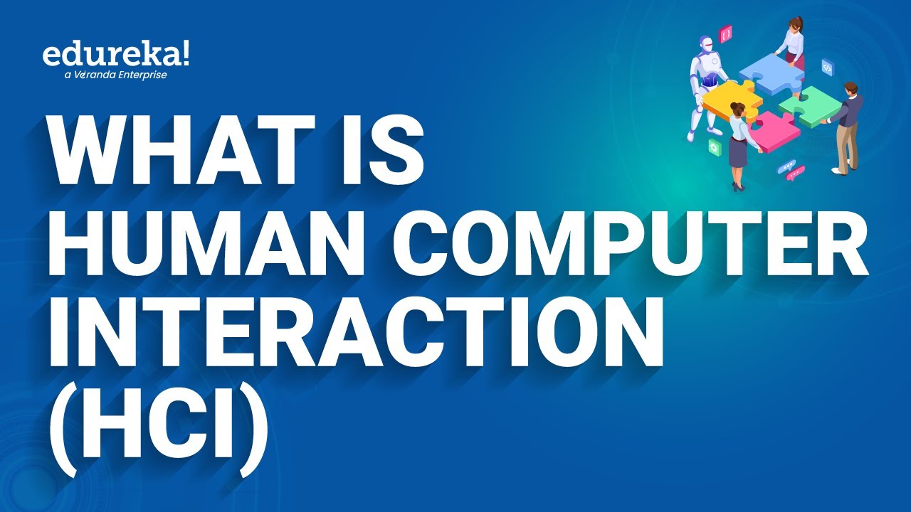 What is Human-Computer Interaction (HCI) | Human-Computer Interaction Tutorial | HCI Certification