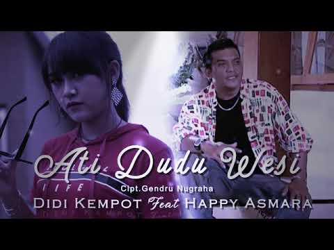 Ati Dudu Wesi didi kempot feat happy asmara cipt.Gendru Nugraha