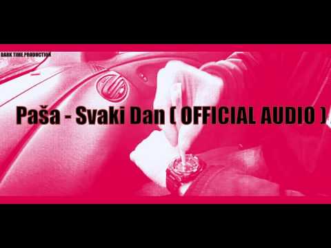 PAŠA svaki dan ( OFFICIAL AUDIO )