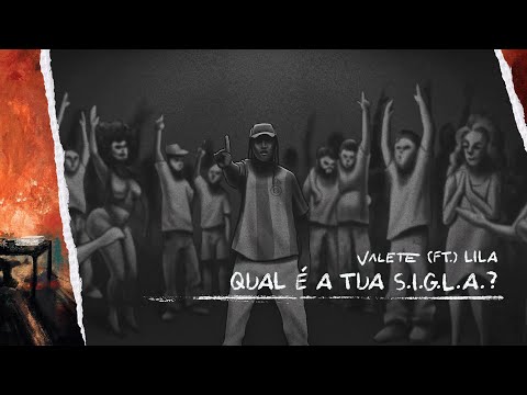 07. Valete - Qual é a tua S.I.G.L.A.? feat Lila [EP APERITIVO]