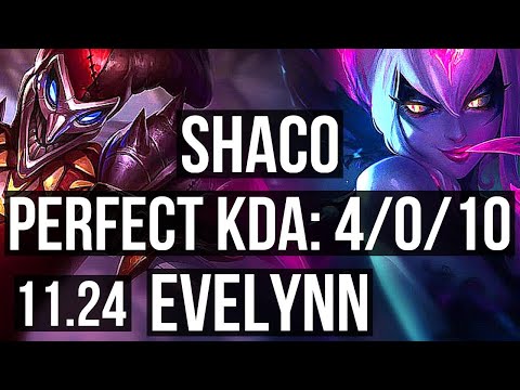 SHACO vs EVELYNN (JNG) | 4/0/10, Rank 9 Shaco, 500+ games | NA Challenger | 11.24