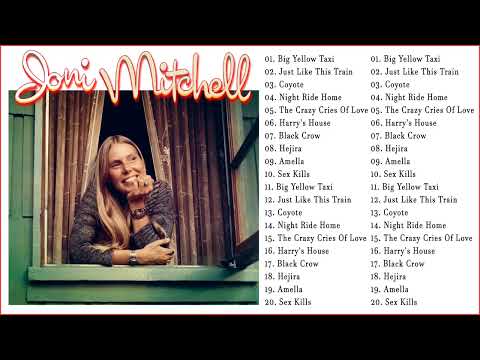 The Very Best Of Joni Mitchell - Joni Mitchell Greatest Hits Full Album